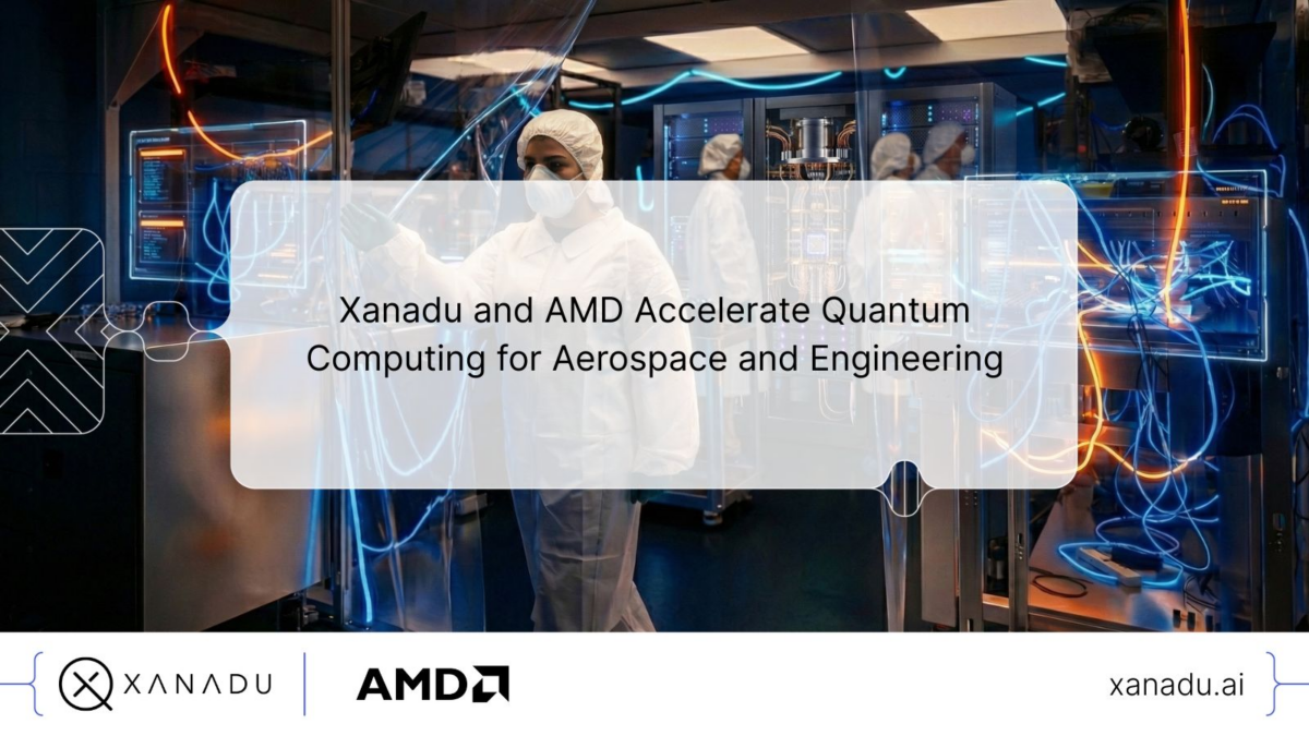 Xanadu and AMD Execute Hybrid Quantum CFD Simulations for Aerospace ...