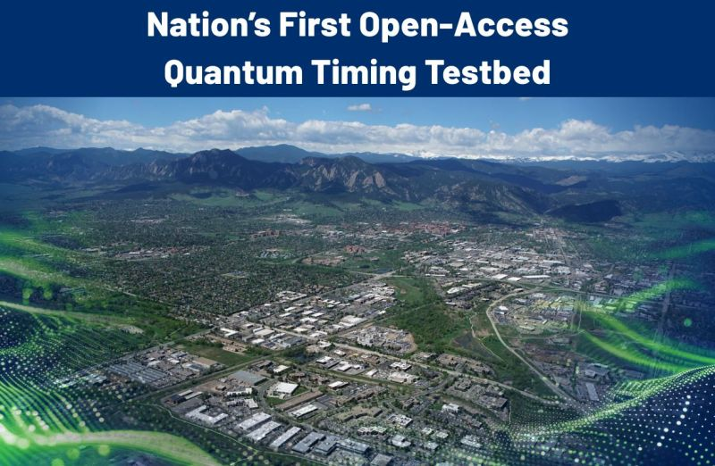 New Open-Access Testbed in Colorado to Validate Quantum Precision Timing
