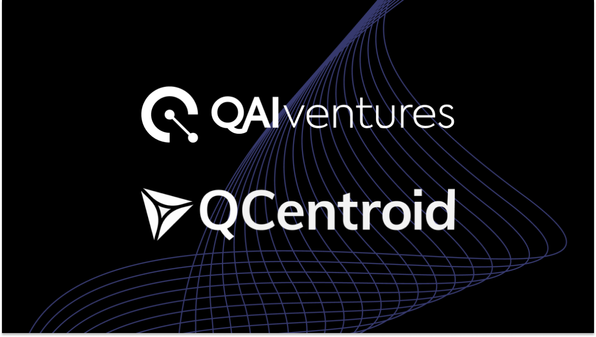 QAI Ventures and QCentroid Partner to Accelerate Industrial Quantum ...