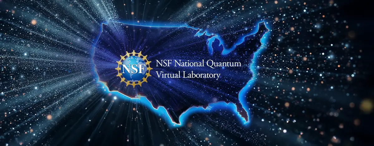 NSF Selects Five Additional Teams in National Quantum Virtual