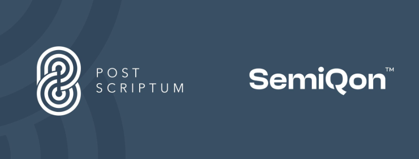 PostScriptum Executes Strategic Investment in SemiQon alongside €30