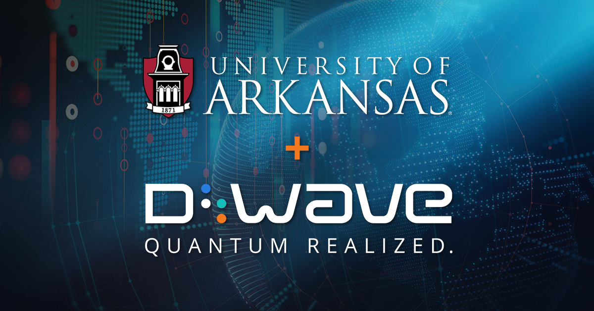D-Wave Partners with University of Arkansas to Establish Quantum Supply Chain Initiative