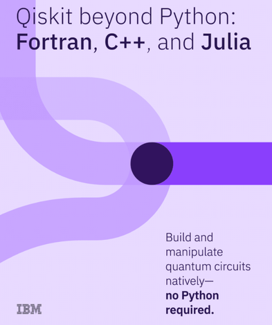 IBM Expands Qiskit Beyond Python with Native C API Bindings for Fortran ...